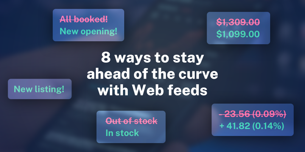 8 ways to stay ahead of the curve with Web feeds